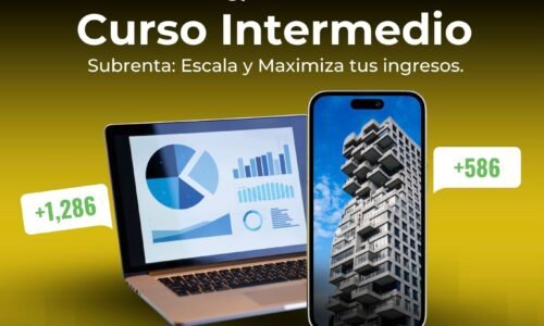 INTERMEDIO – Subrenta: Escala y Maximiza tus ingresos.