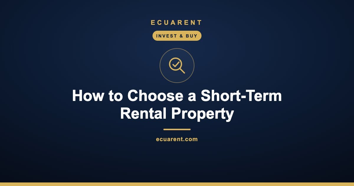 How to Choose a Short-Term Rental Property How to Choose a Short-Term Rental Property