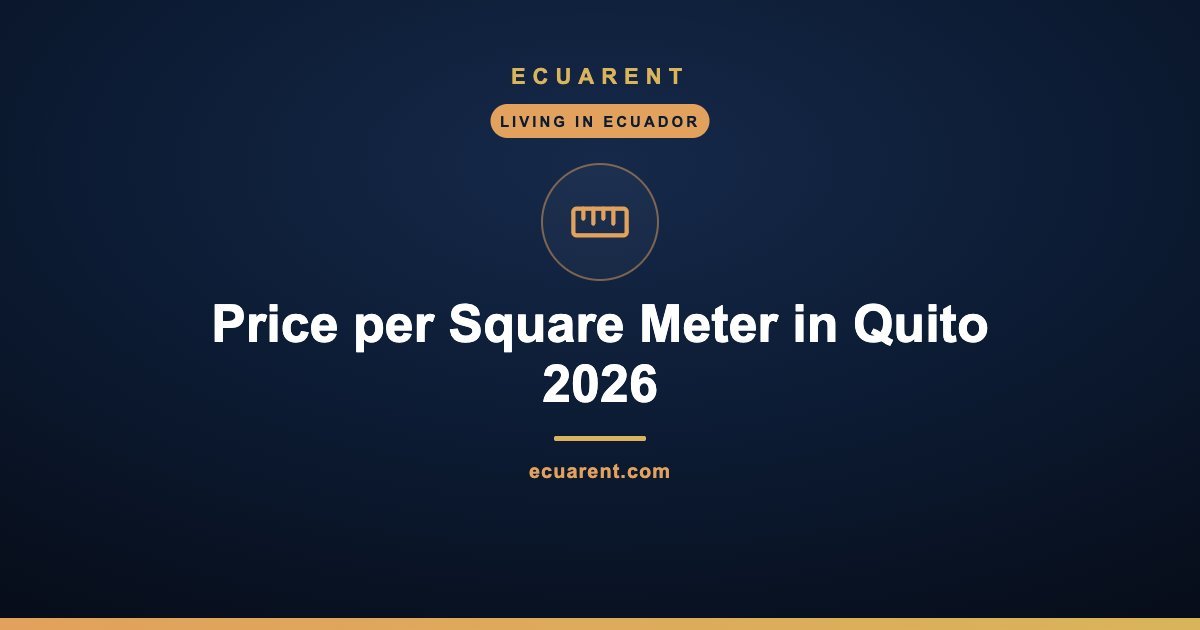 Price per Square Meter in Quito 2026 Price per Square Meter in Quito 2026
